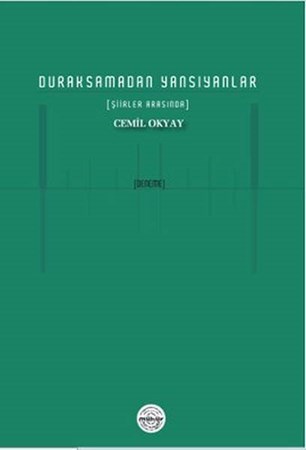 Duraksamadan Yansıyanlar Şiirler Arasında