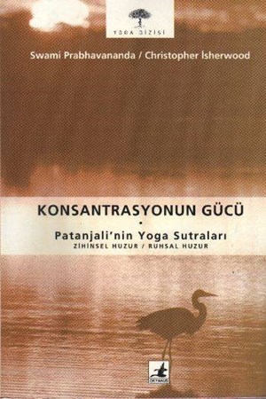 Konsantrasyonun Gücü Patanjalinin Yoga Sutraları Zihinsel Huzur Ruhsal Huzur