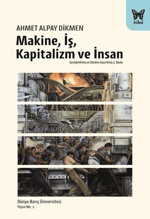 Makine, İş, Kapitalizm ve İnsan