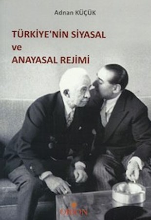 Türkiye'nin Siyasal Ve Anayasal Rejimi