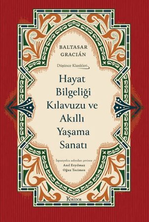 Hayat Bilgeliği Kılavuzu ve Akıllı Yaşama Sanatı (Ciltli)
