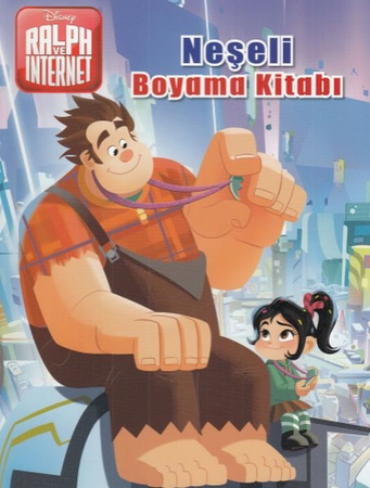 Disney Ralph ve İnternet - Neşeli Boyama Kitabı
