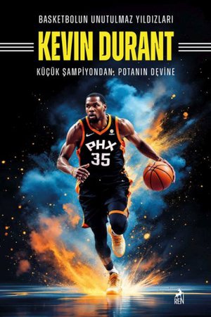 Basketbolun Unutulmaz Yıldızları Kevın Durant