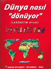 Bilim Ve Fen Kitapları Dünya Nasıl Dönüyor