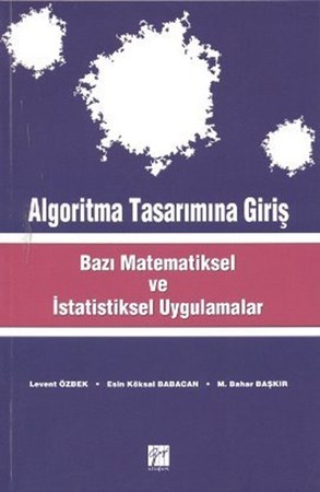Algoritma Tasarımına Giriş Bazı Matematiksel Ve İstatistiksel Uygulamalar