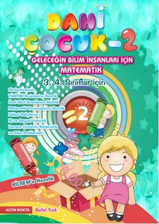 Dahi Çocuk 2 Bilsem Sınavlarına Matematik Yarışmalarına Hazırlık 3.4. Sınıflar için