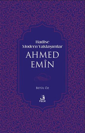 Hadise Modern Yaklaşımlar Ahmed Emiin