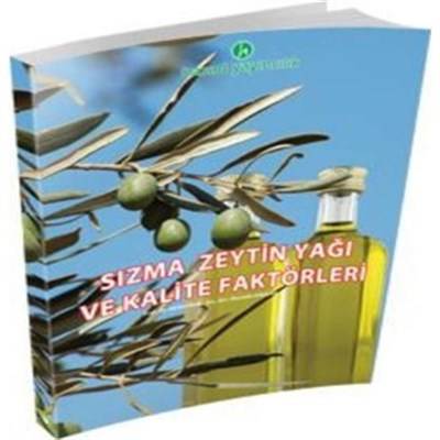 Sızma Zeytin Yağı Ve Kalite Faktörleri