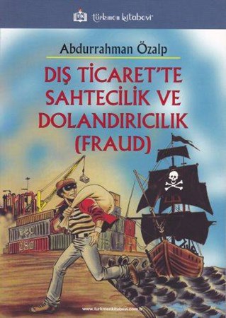 Dış Ticarette Sahtecilik Ve Dolandırıcılık Fraud
