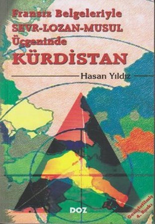 Fransız Belgeleriyle Sevr Lozan Musul Üçgeninde Kürdistan