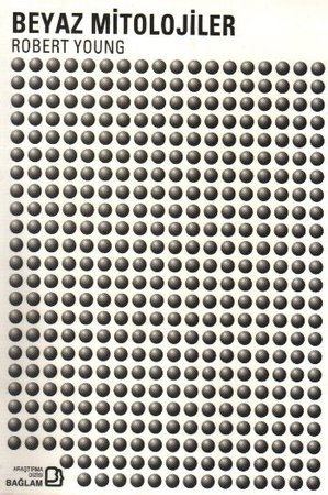 Beyaz Mitolojiler Tarih Yazımı ve Batı