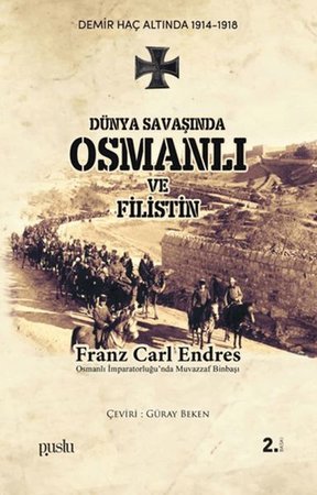 Dünya Savaşında Osmanlı ve Filistin