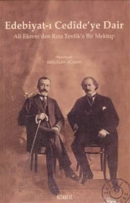 Edebiyat I Cedidiye'ye Dair Ali Ekrem'den Rıza Tevfik'e Bir Mektup