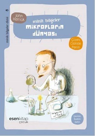 Mikropların Dünyası Minik Bilgeler Dizisi 8