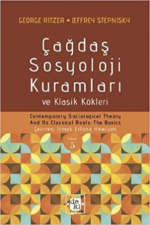 Çağdaş Sosyoloji Kuramları Ve Klasik Kökleri