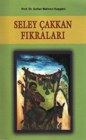 Seley Çakkan Fıkraları