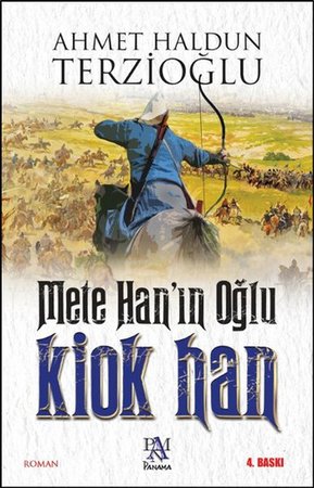Mete Hanın Oğlu: Kiok Han