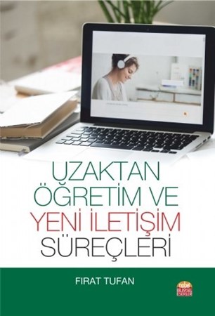 Uzaktan Öğretim Ve Yeni İletişim Süreçleri