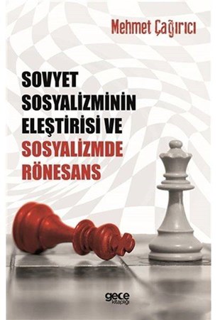 Sovyet Sosyalizminin Eleştirisi Ve Sosyalizmde Rönesans