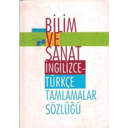  Bilim ve Sanat İngilizce Türkçe Tamlamalar Sözlüğü