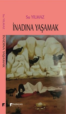 İnadına Yaşamak