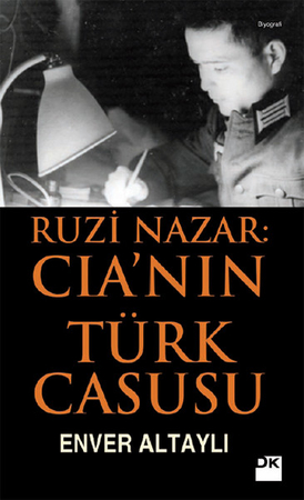 Ruzi Nazar: CIA'in Türk Casusu