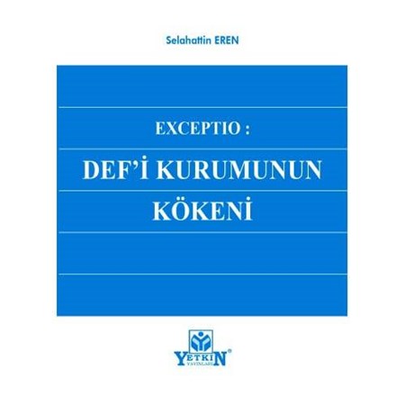 Exceptıo - Def'i Kurumunun Kökeni