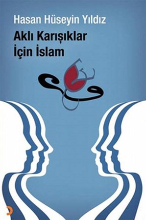Aklı Karışıklar İçin İslam