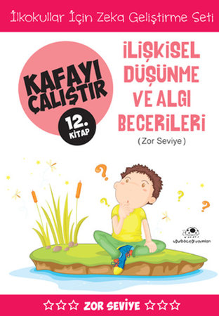 Kafayı Çalıştır 12 (İlişkisel Düşünme Becerileri)