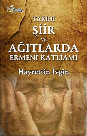 Tarihi Şiir Ve Ağıtlarda Ermeni Katliamı