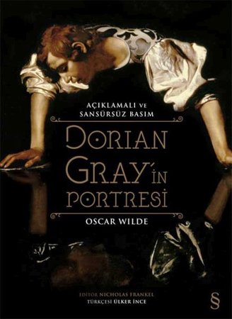 Dorian Grayin Portresi (Açıklamalı ve Sansürsüz Basım)