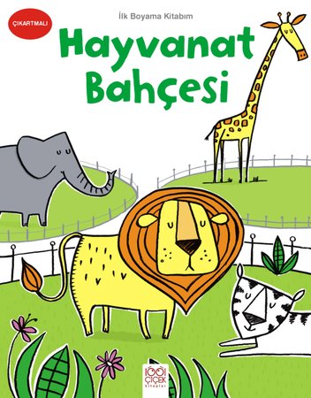 İlk Boyama Kitabım - Hayvanat Bahçesi