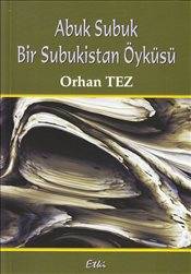 Abuk Subuk Bur Subukistan Öyküsü