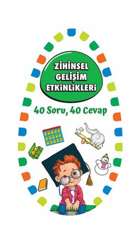 Zihinsel Gelişim Etkinlikleri - 40 Soru 40 Cevap 1
