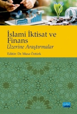İslami İktisat Ve Finans Üzerine Araştırmalar