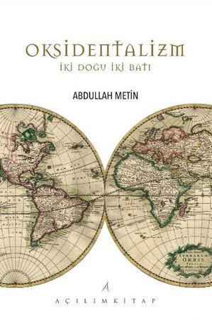 Oksidentalizm  İki Doğu İki Batı