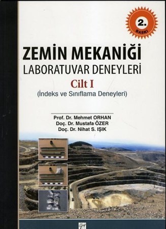 Zemin Mekaniği Laboratuvar Deneyleri Cilt 1 İndeks Ve Sınıflama Deneyleri