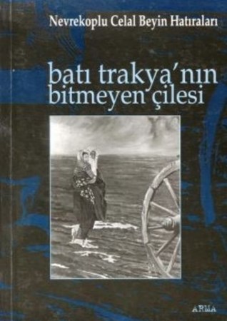 Batı Trakya'nın Bitmeyen Çilesi