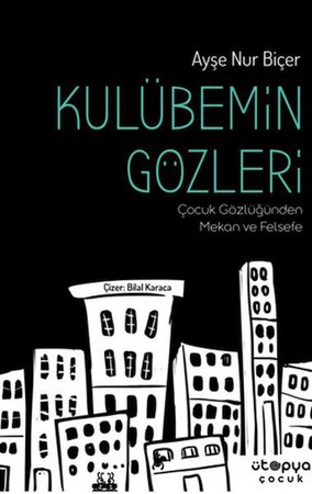 Kulübemin Gözleri