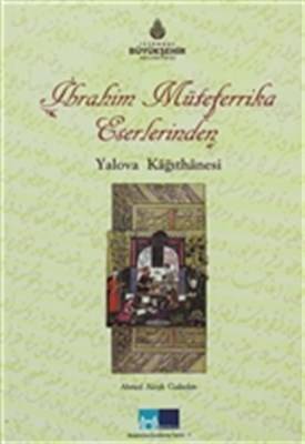 İbrahim Müteferrika Eserlerinden Yalova Kağıthanesi