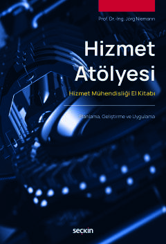 Hizmet Atölyesi Hizmet Mühendisliği El Kitabı