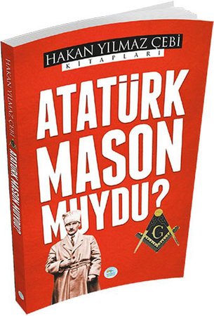 Atatürk Mason Muydu?