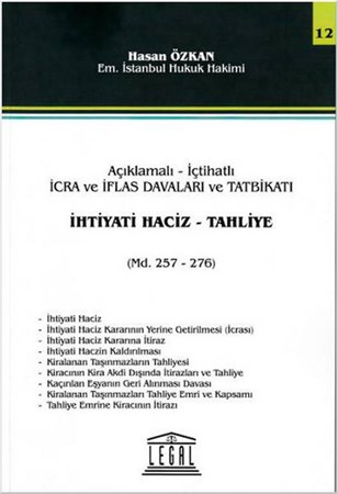 İhtiyati Haciz Tahliye Açıklamalı İçtihatlı İcra Ve İflas Davaları Ve Tatbikatı