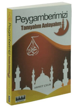 Peygamberimizi Tanıyalım Anlayalım