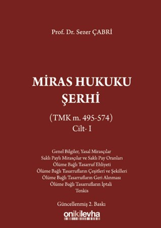 Miras Hukuku Şerhi (TMK m. 495-574) Cilt I - 2. Baskı