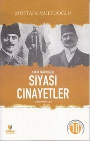 Yakın Tarihimizde Siyasi Cinayetler 4 Cilt Takım