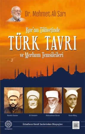 Kuran Tilavetinde Türk Tavrı ve Merhum Temsilcileri