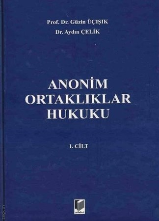 Anonim Ortaklıklar Hukuku 1. Cilt