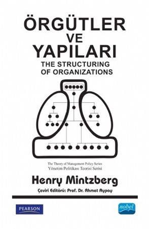 Örgütler Ve Yapilari - The Structuring Of Organizations