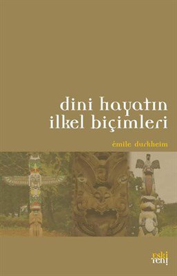 Dini Hayatın İlkel Biçimleri